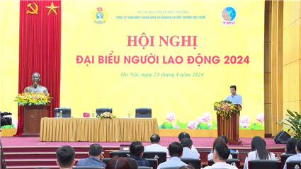 Công ty TN&MT Việt Nam: Chú trọng nguồn lực để phát triển sản xuất kinh doanh